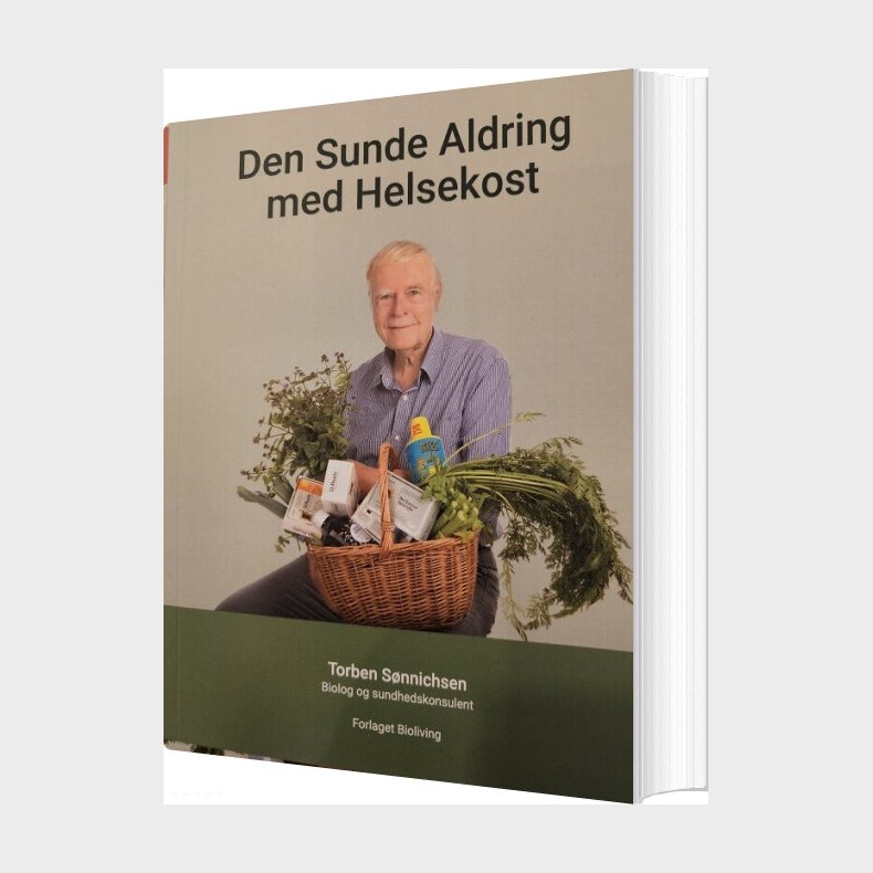 Den Sunde Aldring Med Helsekost - Torben S�nnichsen - Bog