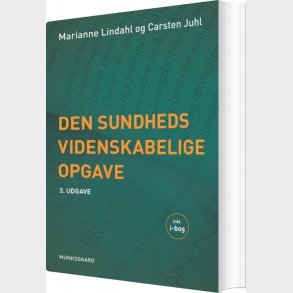 Den Sundhedsvidenskabelige Opgave - Carsten Bogh Juhl - Bog