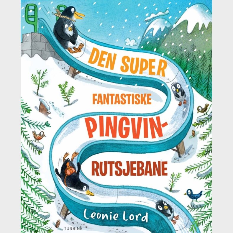 Den Super Fantastiske Pingvinrutsjebane - Leonie Lord - Bog