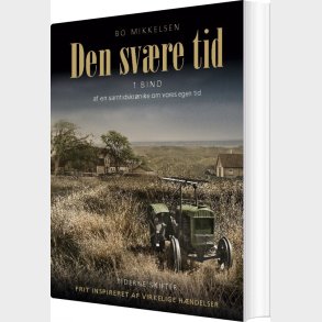Den Sv�re Tid - Bo Mikkelsen - Bog