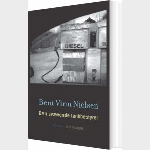 Den Sv�vende Tankbestyrer - Bent Vinn Nielsen - Bog