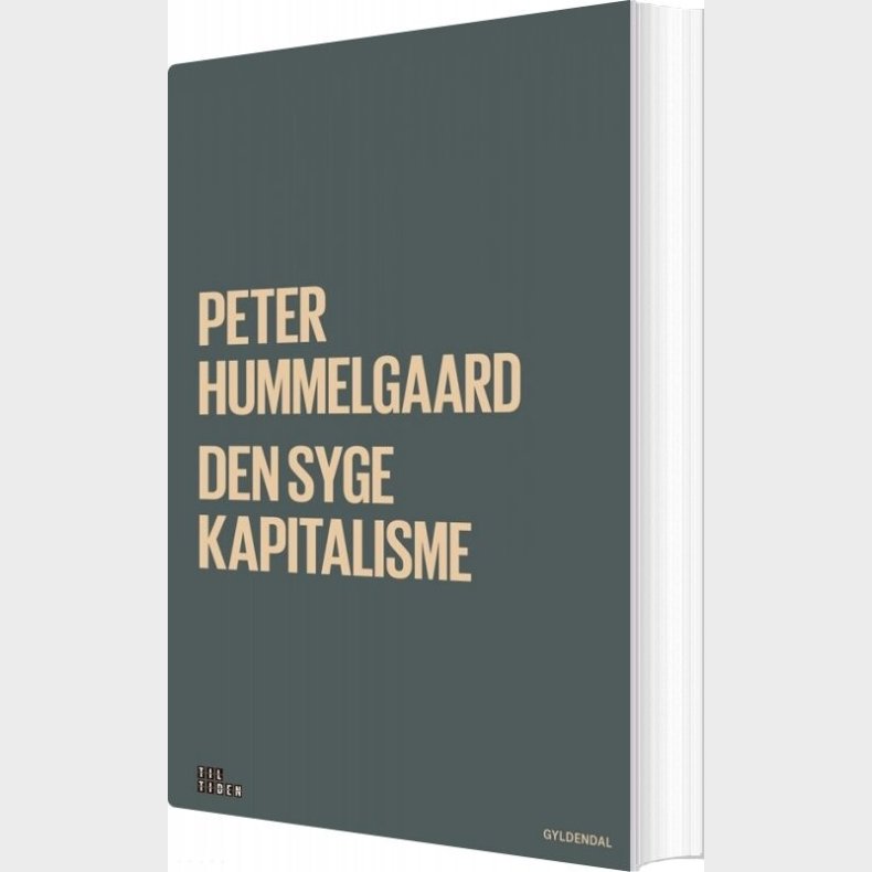 Den Syge Kapitalisme - Peter Hummelgaard Thomsen - Bog