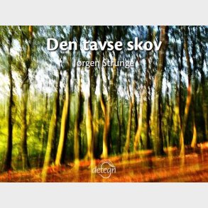 Den Tavse Skov - S�ren Kierkegaard - Bog