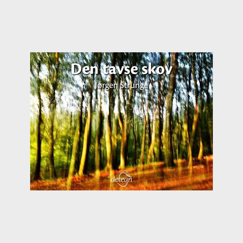 Den Tavse Skov - S�ren Kierkegaard - Bog