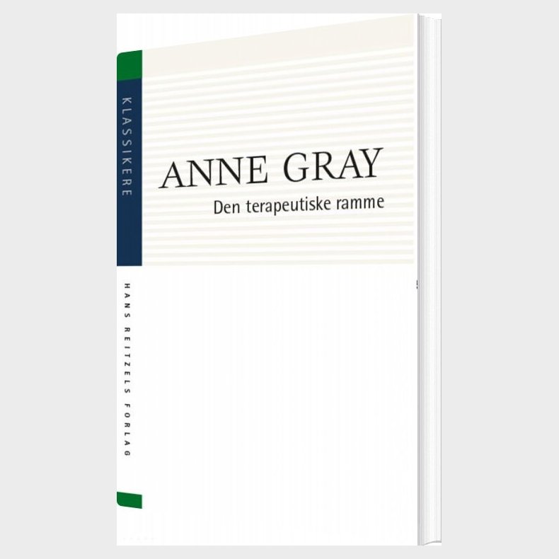 Den Terapeutiske Ramme - Anne Gray - Bog
