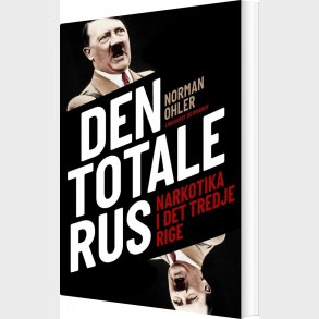 Den Totale Rus - Norman Ohler - Bog