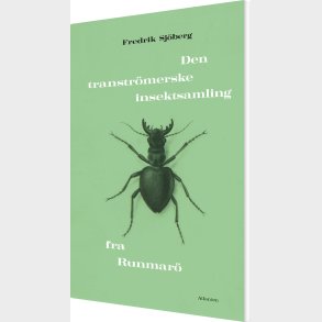 Den Transtr�merske Insektsamling Fra Runmar� - Fredrik Sj�berg - Bog