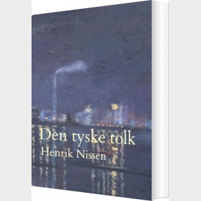 Den Tyske Tolk - Henrik Nissen - Bog