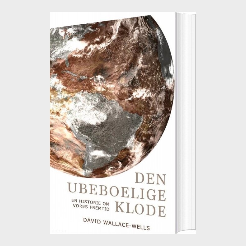 Den Ubeboelige Klode - David Wallace-wells - Bog