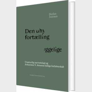 Den Uhyggelige Fort�lling - Stefan Iversen - Bog