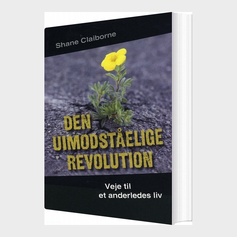 Den Uimodst�elige Revolution - Shane Claiborne - Bog