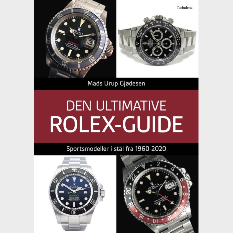 Den Ultimative Rolex-guide - Mads Urup Gjdesen - Bog