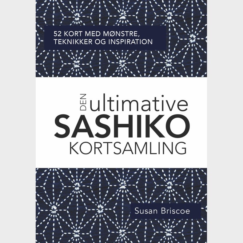 Den Ultimative Sashiko Kortsamling - Susan Briscoe - Bog