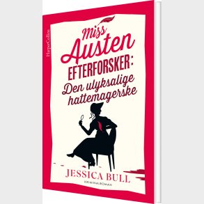 Den Ulyksaglige Hattemagerske - Jessica Bull - Bog