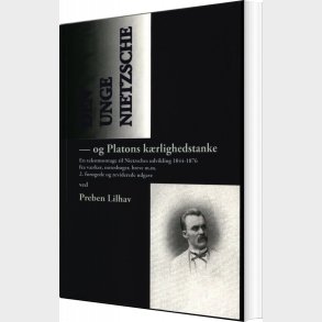 Den Unge Nietzsche - Preben Lilhav - Bog