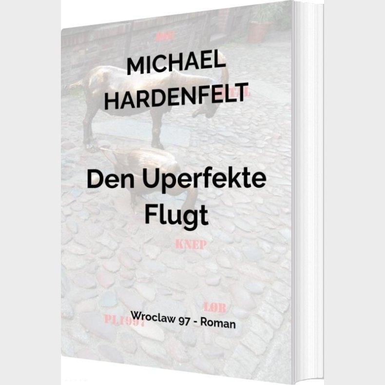 Den Uperfekte Flugt - Michael Hardenfelt - Bog