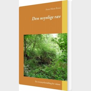 Den Usynlige R�v - Anne Marie Bruus - Bog