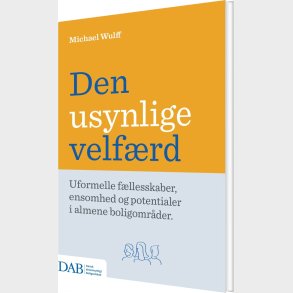 Den Usynlige Velf�rd - Michael Wulff - Bog