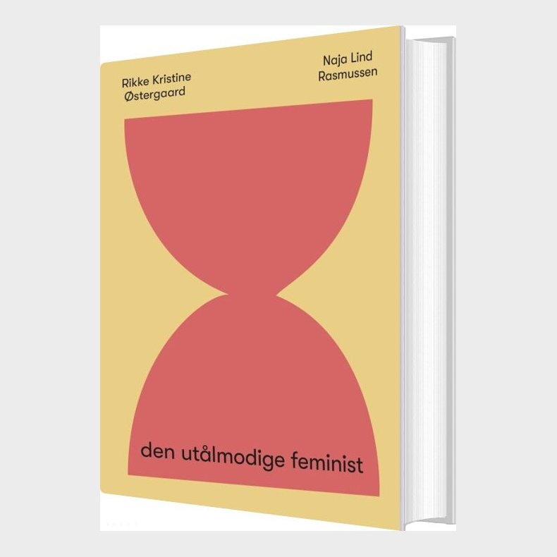 Den Ut�lmodige Feminist - Rikke Kristine �stergaard - Bog