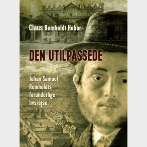 Den Utilpassede - Claus Reinholdt Hebor - Bog