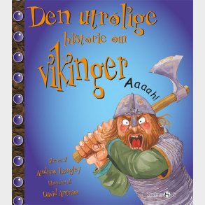 Den Utrolige Historie Om Vikinger - Andrew Langley - Bog