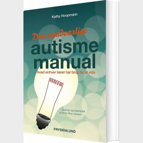 Den Uundv�rlige Autismemanual - Kathy Hoopman - Bog