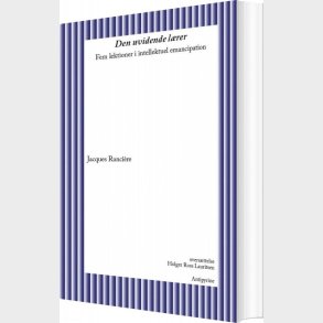 Den Uvidende L�rer - Jacques Ranci�re - Bog