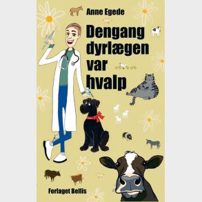Dengang Dyrl�gen Var Hvalp - Anne Egede - Bog