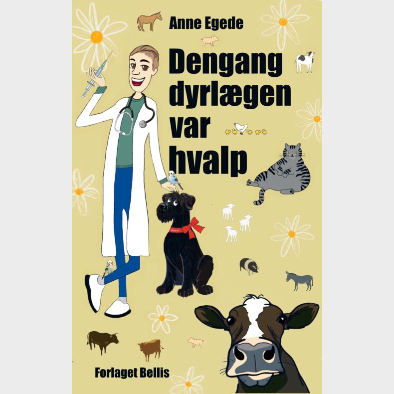 Dengang Dyrl�gen Var Hvalp - Anne Egede - Bog