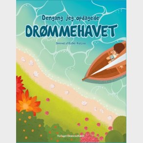 Dengang Jeg Opdagede Dr�mmehavet - Esther R�tzou - Bog