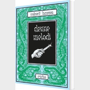 Denne Melodi - Robert Hansen - Bog