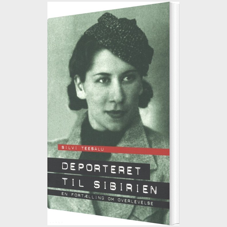 Deporteret Til Sibirien - Silvi Teesalu - Bog