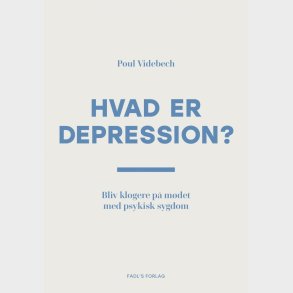 Hvad Er Depression - Poul Videbech - Bog