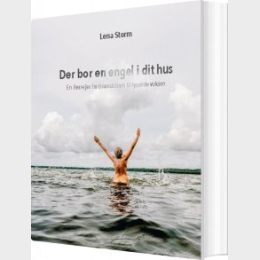 Der Bor En Engel I Dit Hus - Lena Storm - Bog