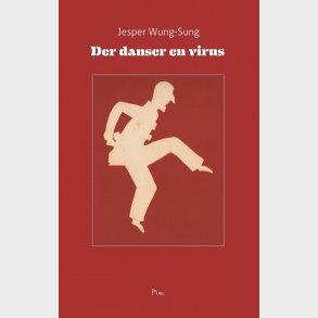 Der Danser En Virus - Jesper Wung-sung - Bog