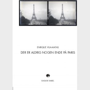 Der Er Aldrig Nogen Ende P� Paris - Enrique Vila-matas - Bog
