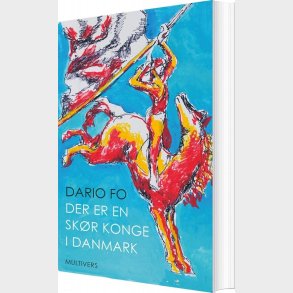 Der Er En Sk�r Konge I Danmark - Dario Fo - Bog