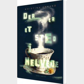 Der Er Et Sted I Helvede - Kristina Aamand - Bog