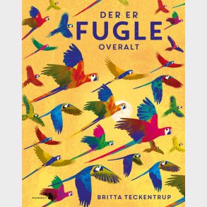 Der Er Fugle Overalt - Camilla De La B�doy�re - Bog