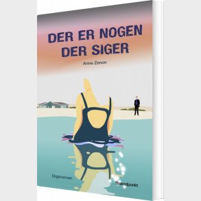 Der Er Nogen Der Siger - Anne Zenon - Bog