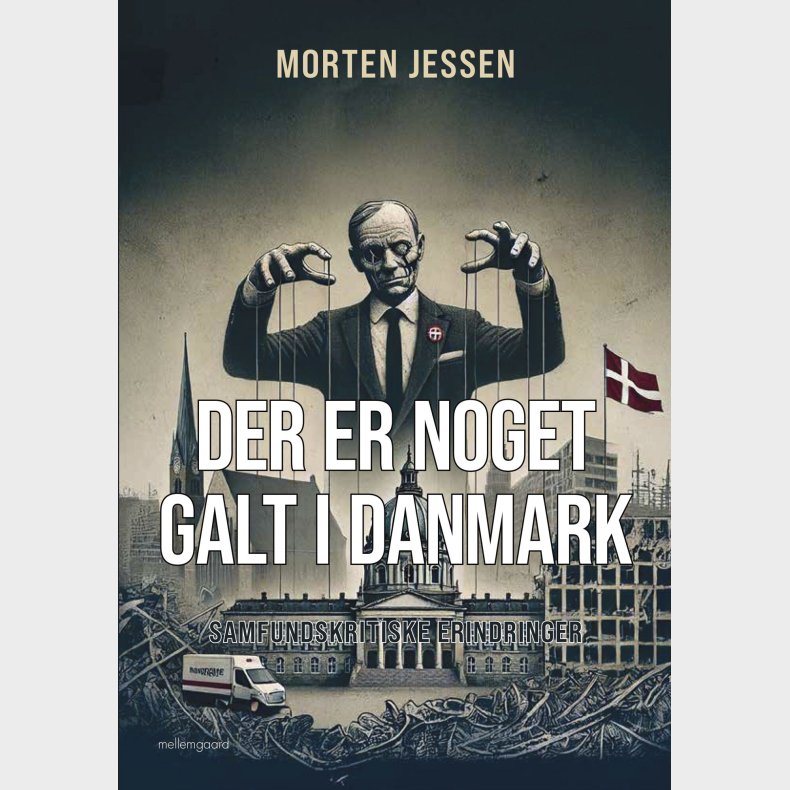 Der Er Noget Galt I Danmark - Morten Jessen - Bog