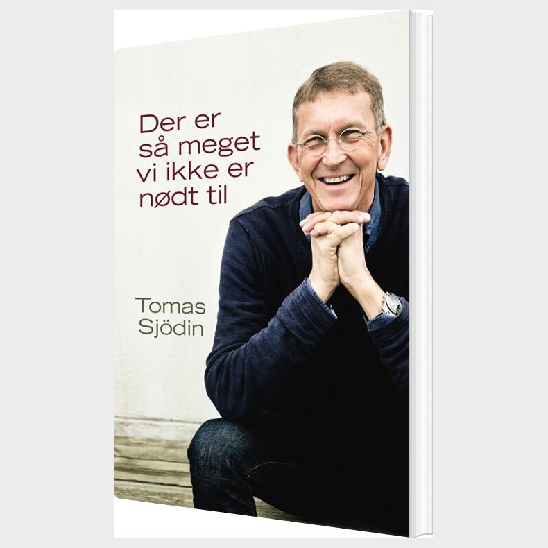 Der Er S� Meget Vi Ikke Er N�dt Til - Tomas Sj�din - Bog