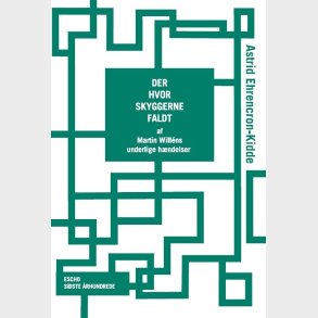 Der Hvor Skyggerne Faldt - Astrid Ehrencron-kidde - Bog