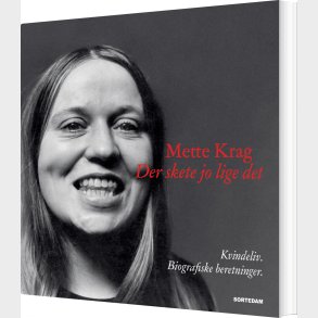 Der Skete Jo Lige Det - Mette Krag - Bog