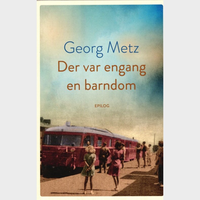 Der Var Engang En Barndom - Georg Metz - Bog