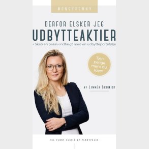 Derfor Elsker Jeg Udbytteaktier - Linn�a Schmidt - Bog