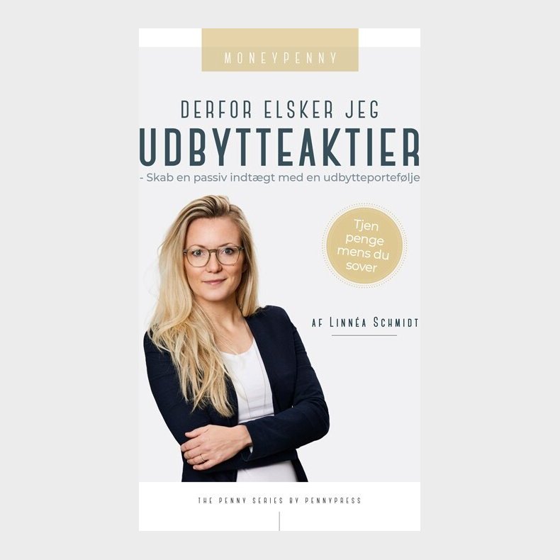 Derfor Elsker Jeg Udbytteaktier - Linn�a Schmidt - Bog