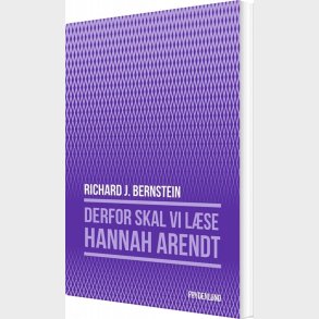 Derfor Skal Vi L�se Hannah Arendt - Richard Bernstein - Bog