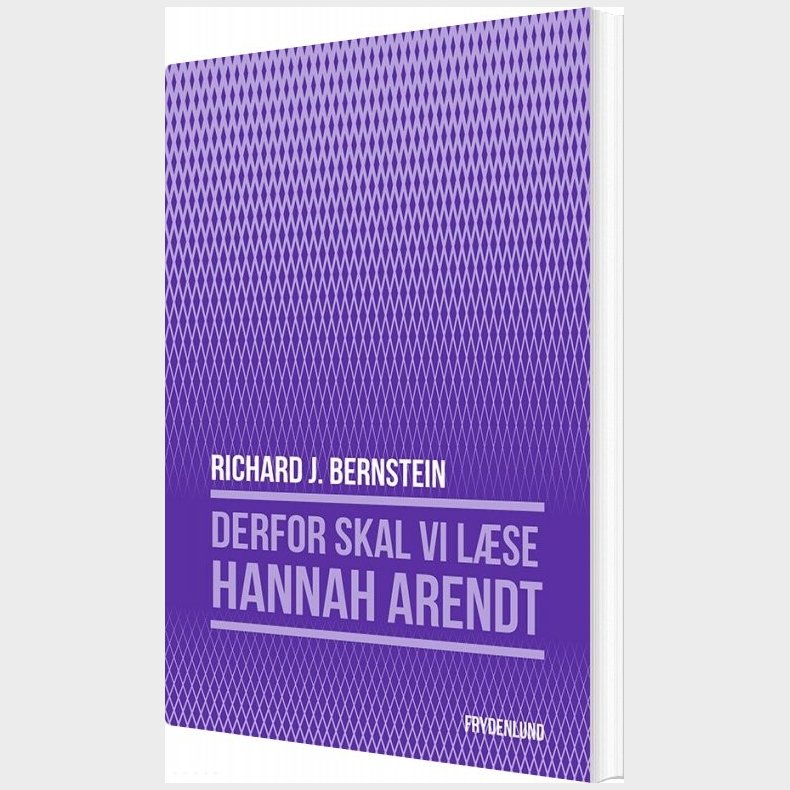 Derfor Skal Vi L�se Hannah Arendt - Richard Bernstein - Bog