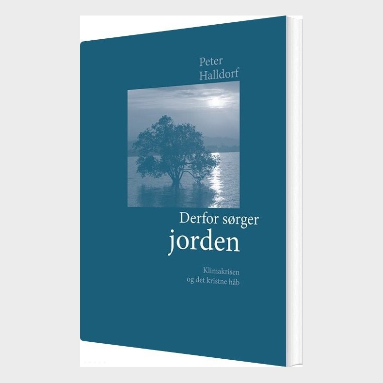 Derfor S�rger Jorden - Peter Halldorf - Bog